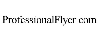 PROFESSIONALFLYER.COM