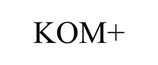 KOM+