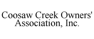 COOSAW CREEK OWNERS' ASSOCIATION, INC.