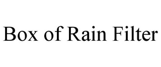 BOX OF RAIN FILTER