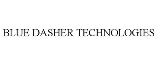 BLUE DASHER TECHNOLOGIES