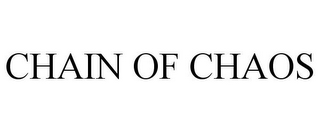 CHAIN OF CHAOS