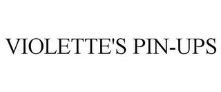 VIOLETTE'S PIN-UPS