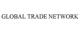 GLOBAL TRADE NETWORK