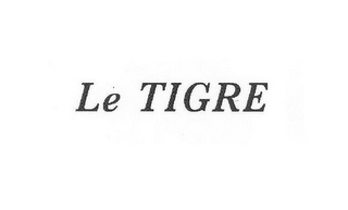 LE TIGRE