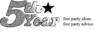 5TH YEAR FREE PARTY IDEAS. FREE PARTY ADVICE.