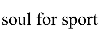 SOUL FOR SPORT