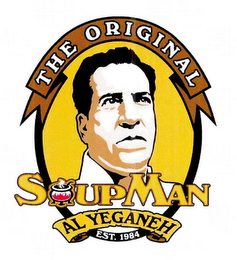 THE ORIGINAL SOUPMAN AL YEGANEH EST. 1984