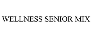 WELLNESS SENIOR MIX