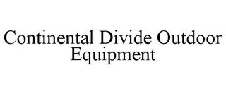 CONTINENTAL DIVIDE OUTDOOR EQUIPMENT