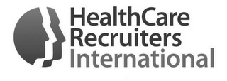 HEALTHCARE RECRUITERS INTERNATIONAL