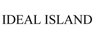 IDEAL ISLAND