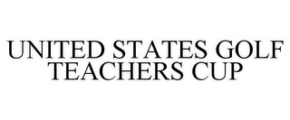 UNITED STATES GOLF TEACHERS CUP