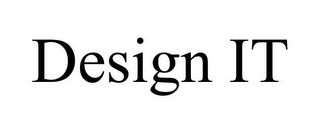 DESIGN IT