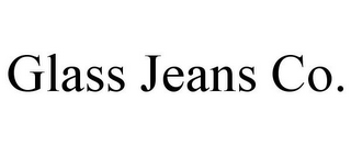 GLASS JEANS CO.