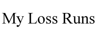 MY LOSS RUNS