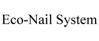 ECO-NAIL SYSTEM