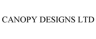 CANOPY DESIGNS LTD