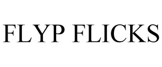 FLYP FLICKS