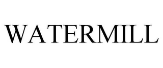 WATERMILL