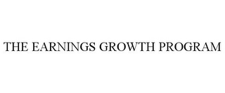 THE EARNINGS GROWTH PROGRAM