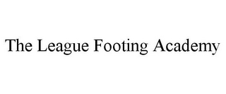 THE LEAGUE FOOTING ACADEMY