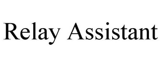 RELAY ASSISTANT