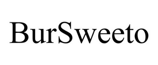 BURSWEETO