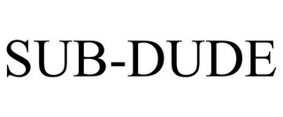 SUB-DUDE
