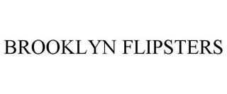 BROOKLYN FLIPSTERS