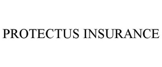 PROTECTUS INSURANCE