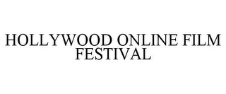 HOLLYWOOD ONLINE FILM FESTIVAL