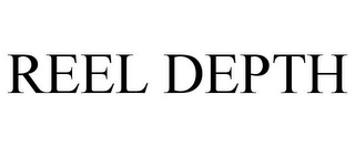REEL DEPTH