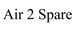 AIR 2 SPARE