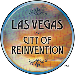 LAS VEGAS CITY OF REINVENTION