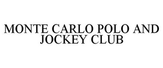 MONTE CARLO POLO AND JOCKEY CLUB