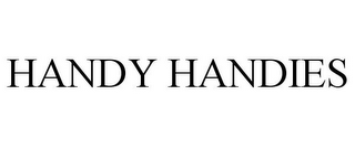 HANDY HANDIES