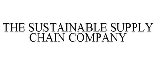 THE SUSTAINABLE SUPPLY CHAIN COMPANY