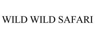 WILD WILD SAFARI