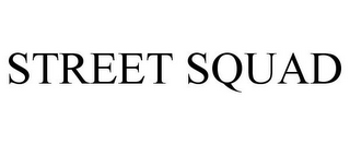 STREET SQUAD