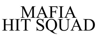 MAFIA HIT SQUAD