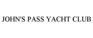 JOHN'S PASS YACHT CLUB