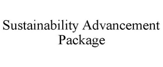 SUSTAINABILITY ADVANCEMENT PACKAGE