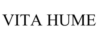 VITA HUME