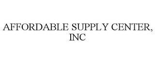 AFFORDABLE SUPPLY CENTER, INC