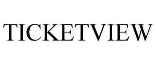 TICKETVIEW