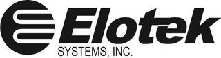 E ELOTEK SYSTEMS, INC.