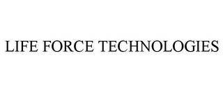 LIFE FORCE TECHNOLOGIES