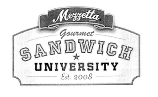 MEZZETTA GOURMET SANDWICH UNIVERSITY EST. 2008