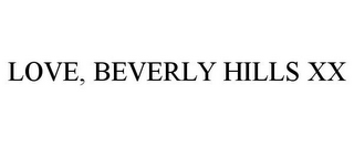 LOVE, BEVERLY HILLS XX